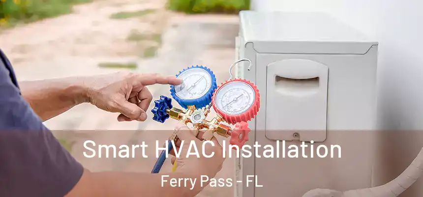 Smart HVAC Installation Ferry Pass - FL